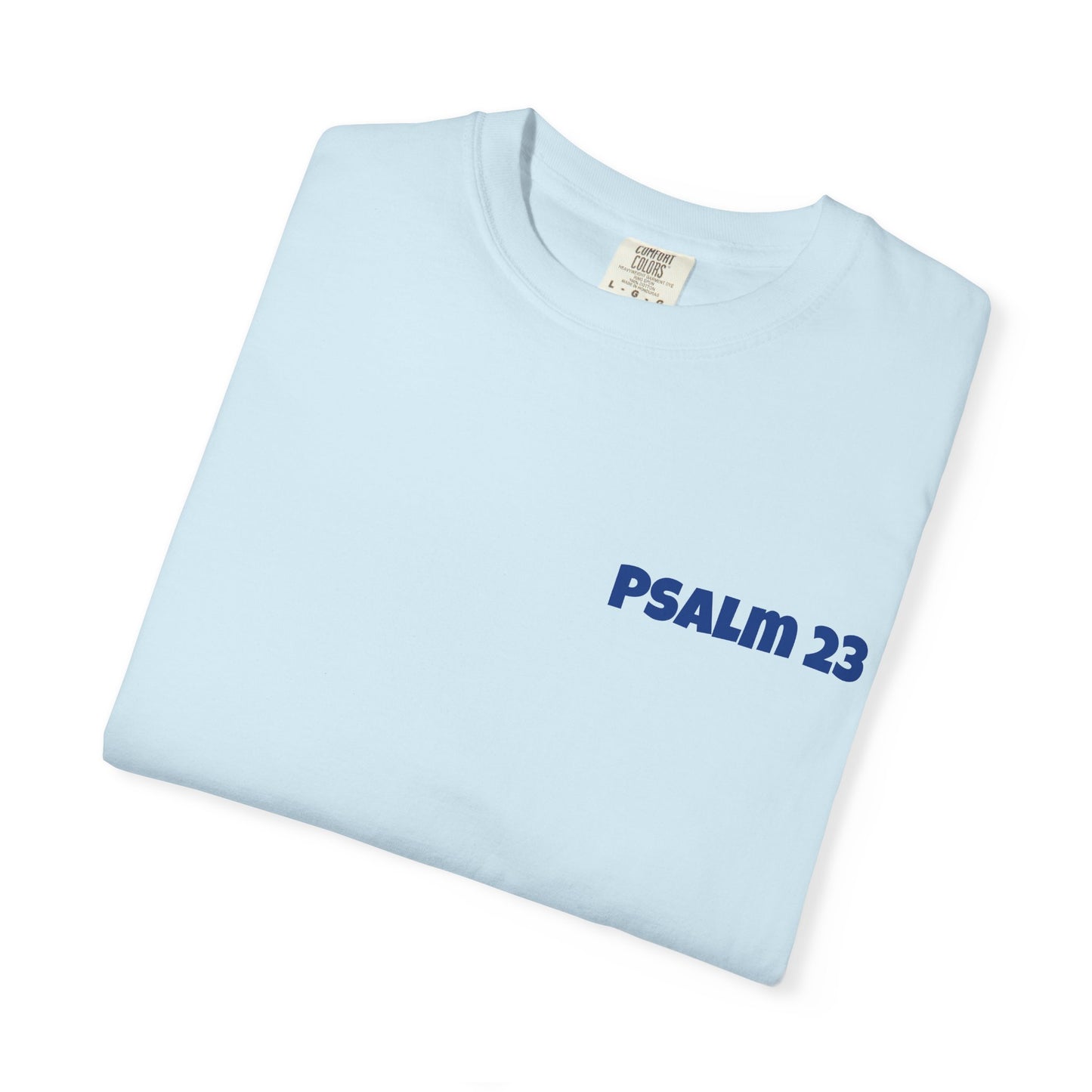 Inspirational Unisex T-Shirt - Psalm 23 & Child of God Design