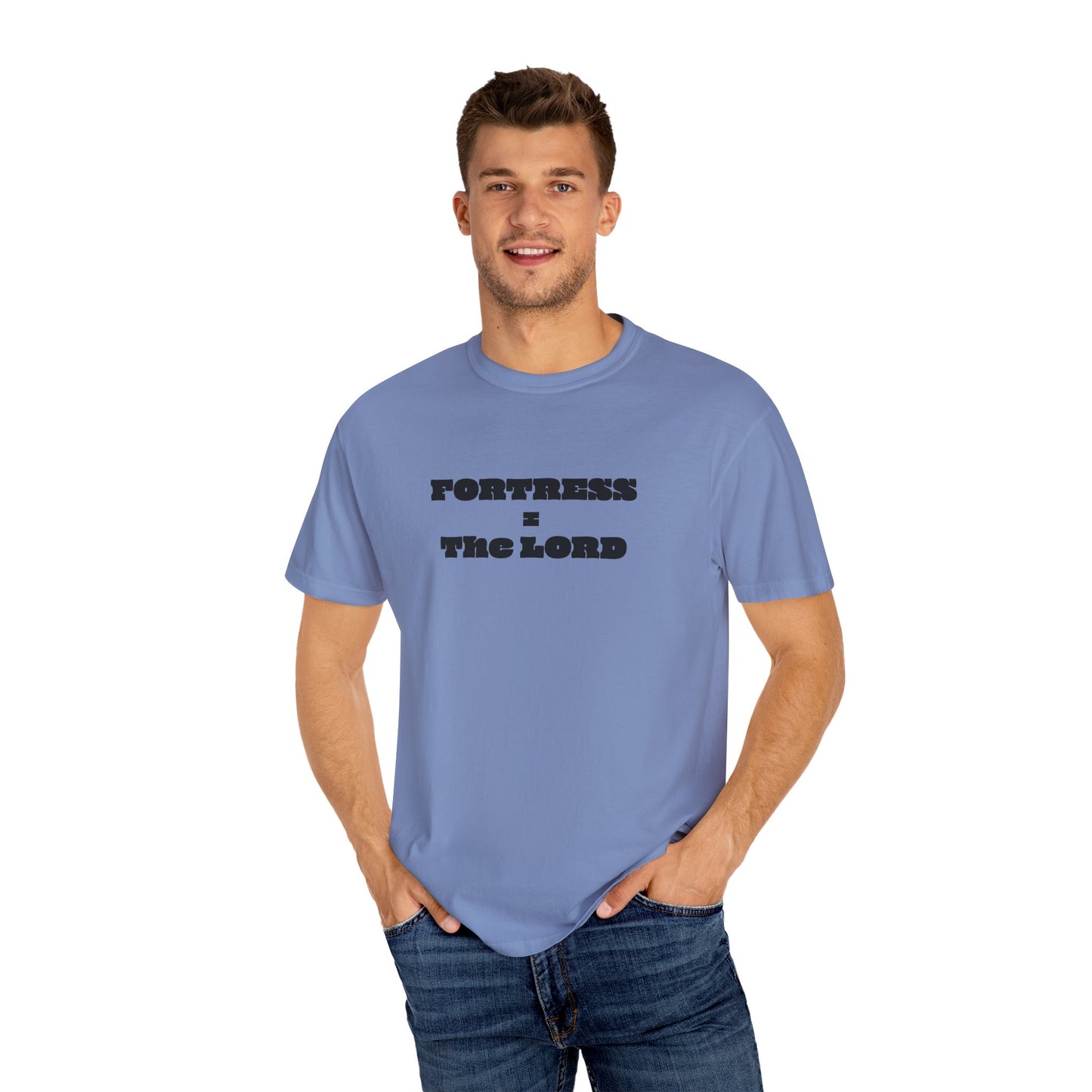 Fortress = the Lord T-Shirt