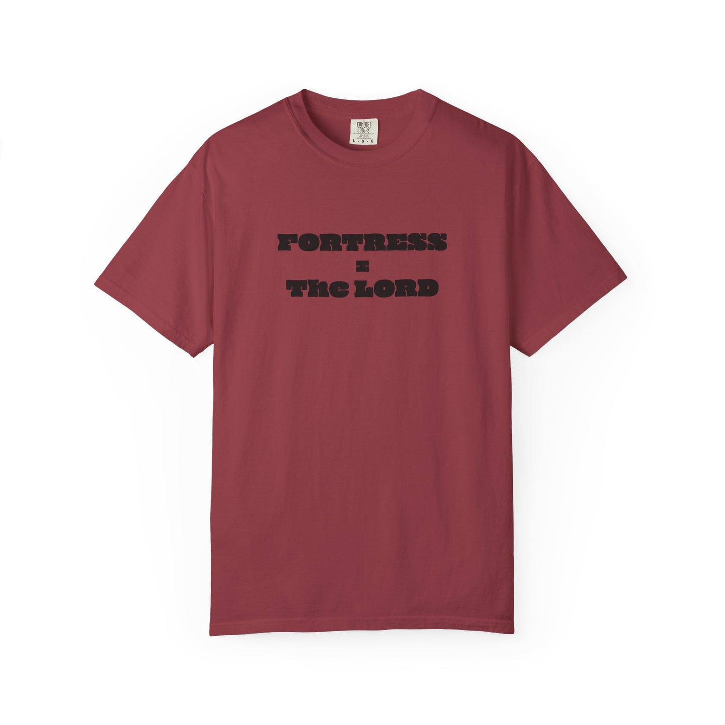 Fortress = the Lord T-Shirt