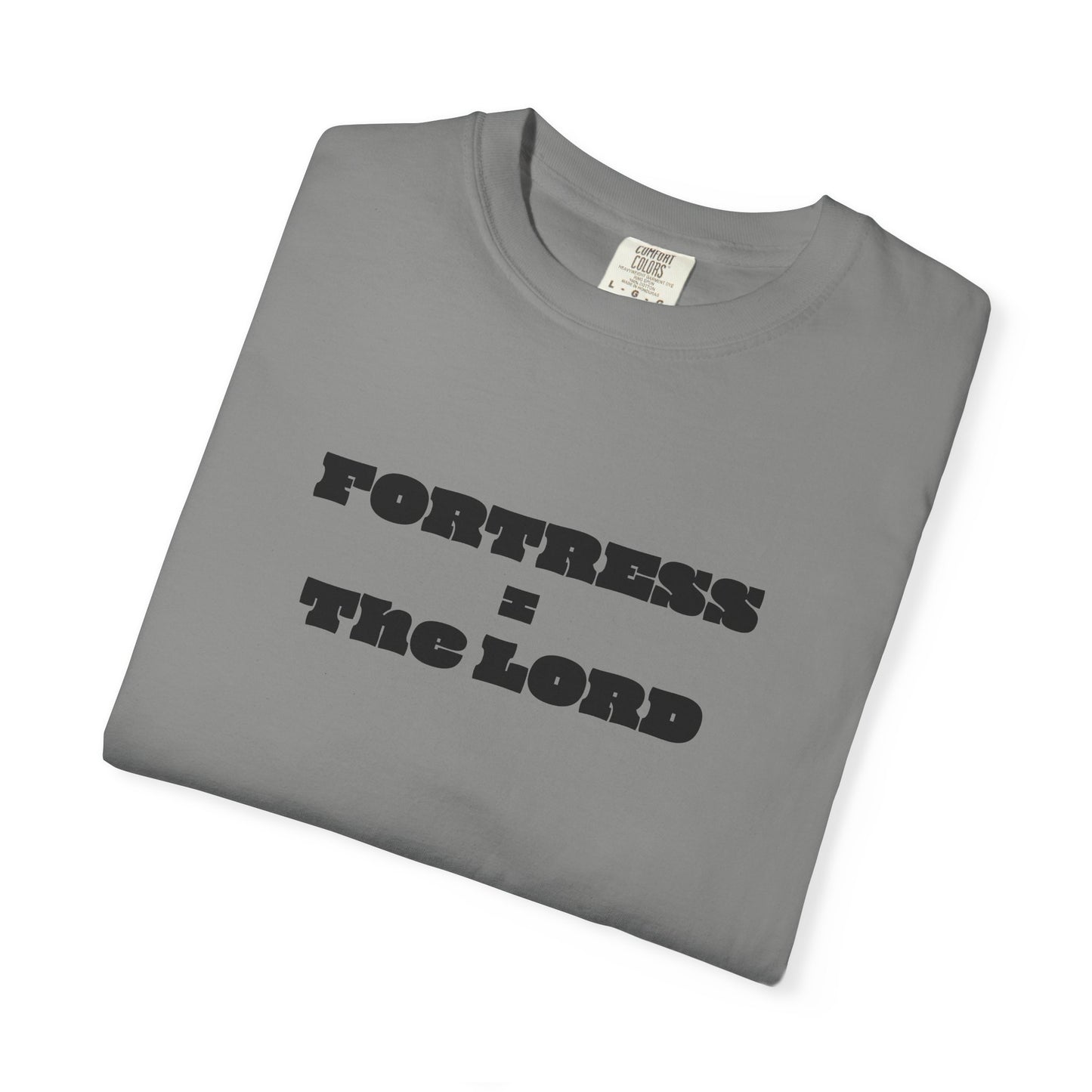 Fortress = the Lord T-Shirt