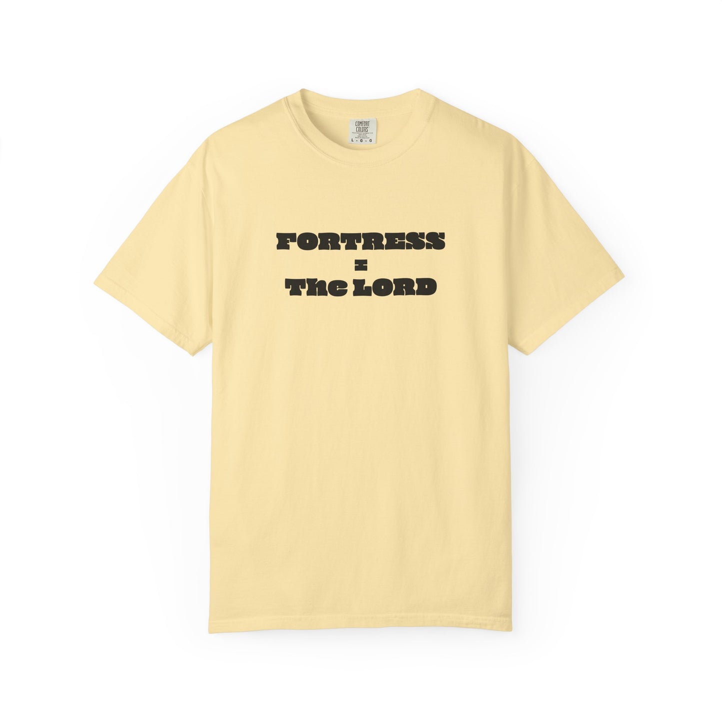 Fortress = the Lord T-Shirt