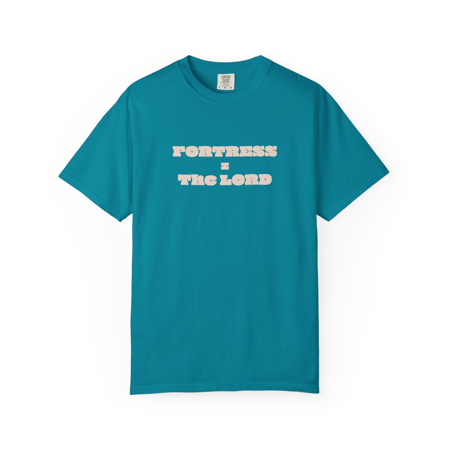 Fortress = the Lord T-Shirt
