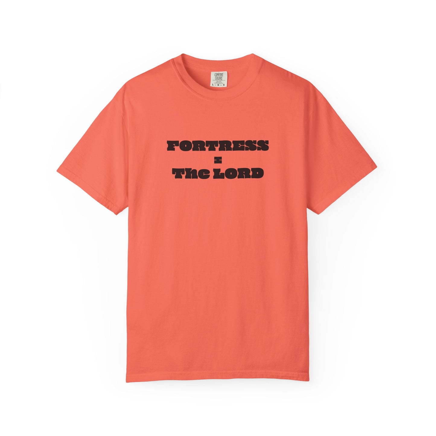 Fortress = the Lord T-Shirt