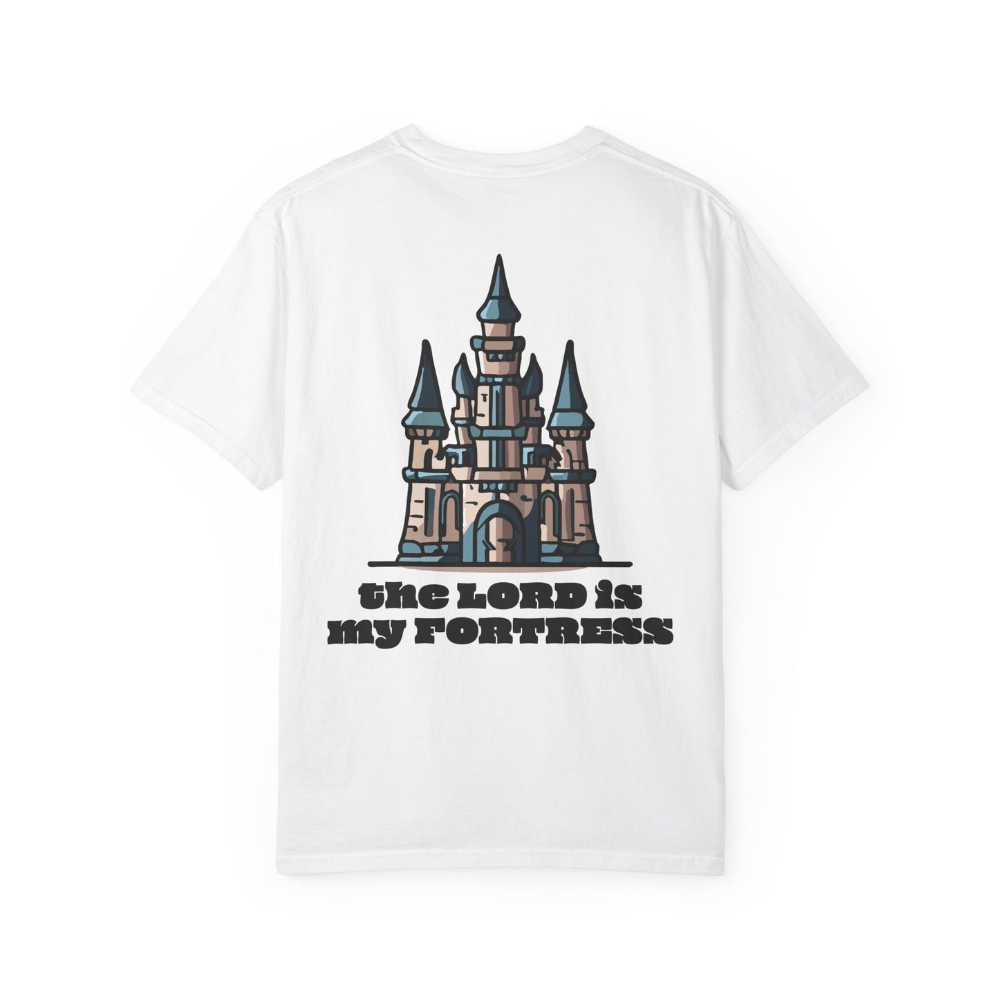 Fortress = the Lord T-Shirt