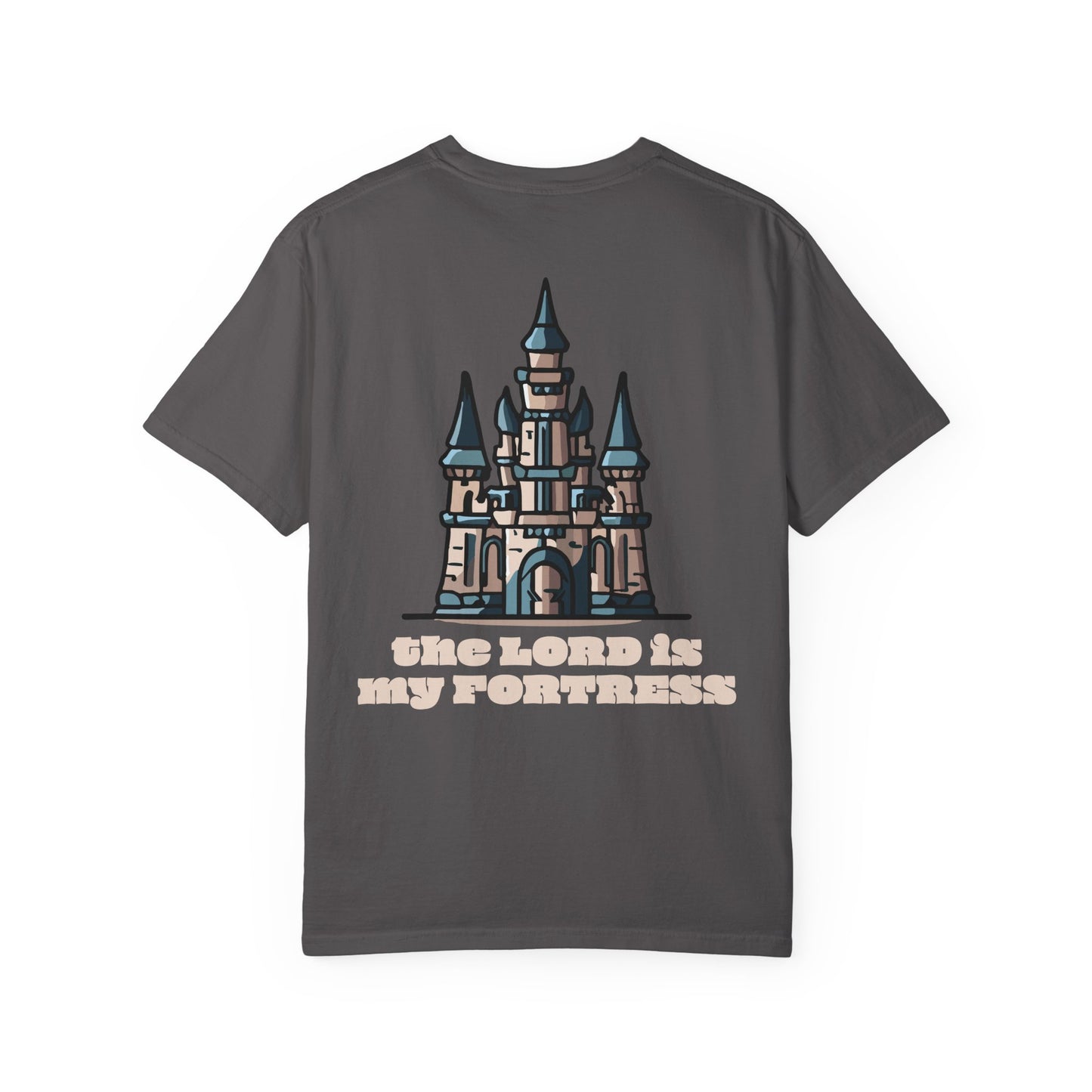 Fortress = the Lord T-Shirt