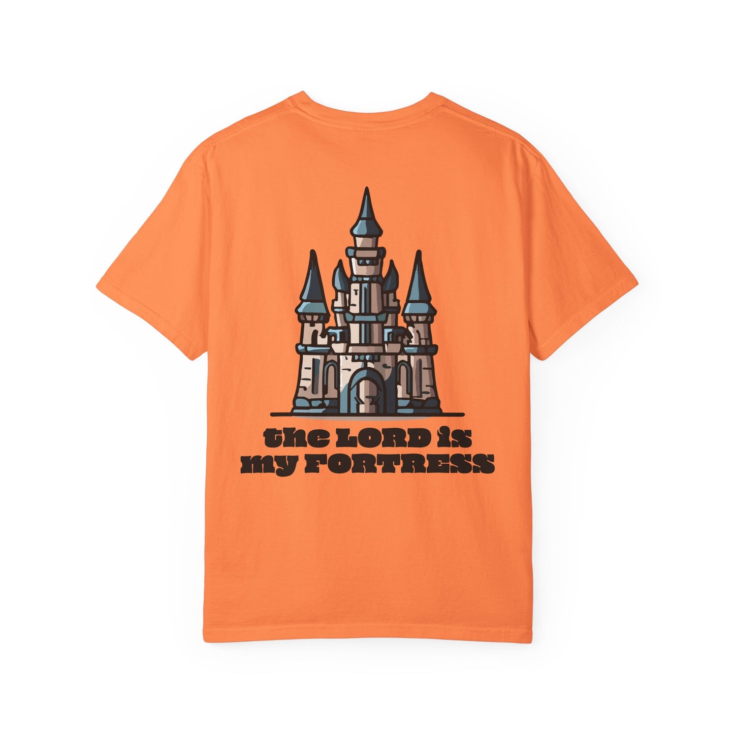 Fortress = the Lord T-Shirt