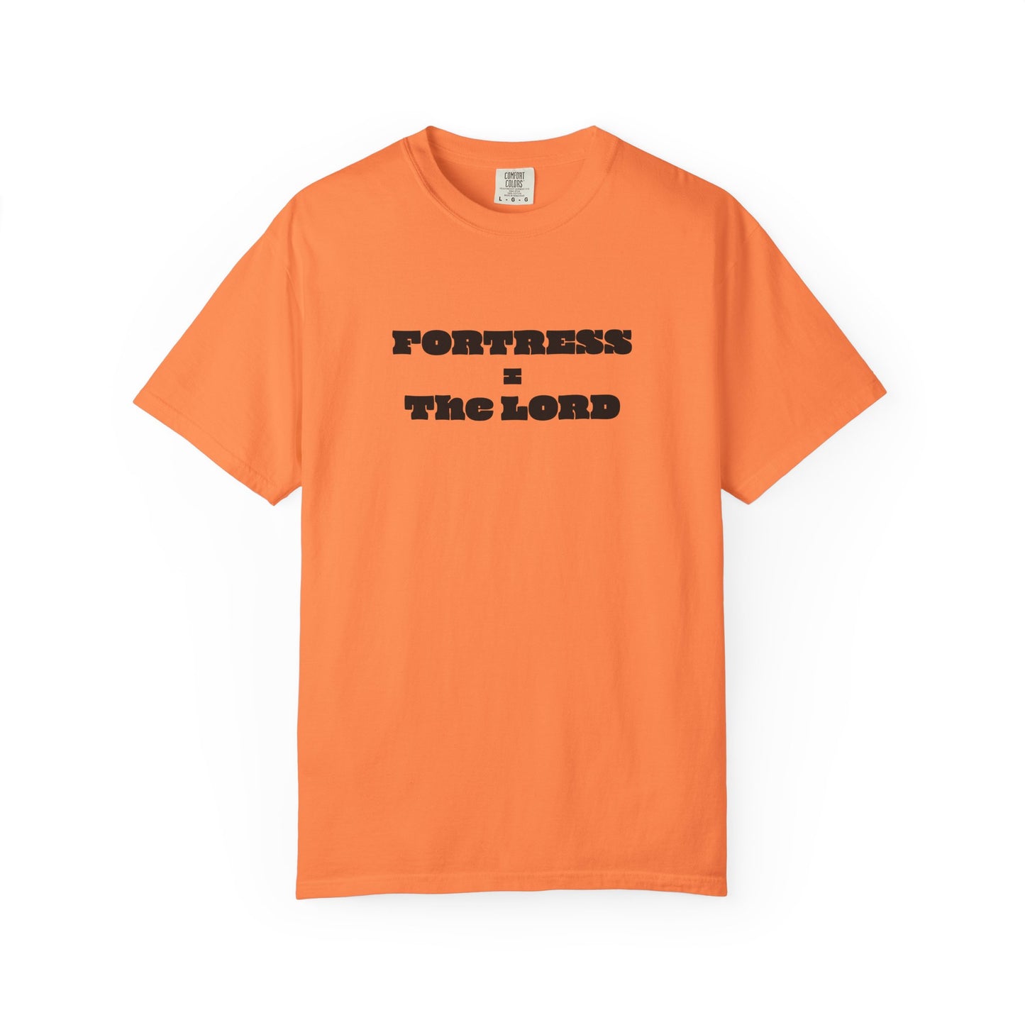 Fortress = the Lord T-Shirt