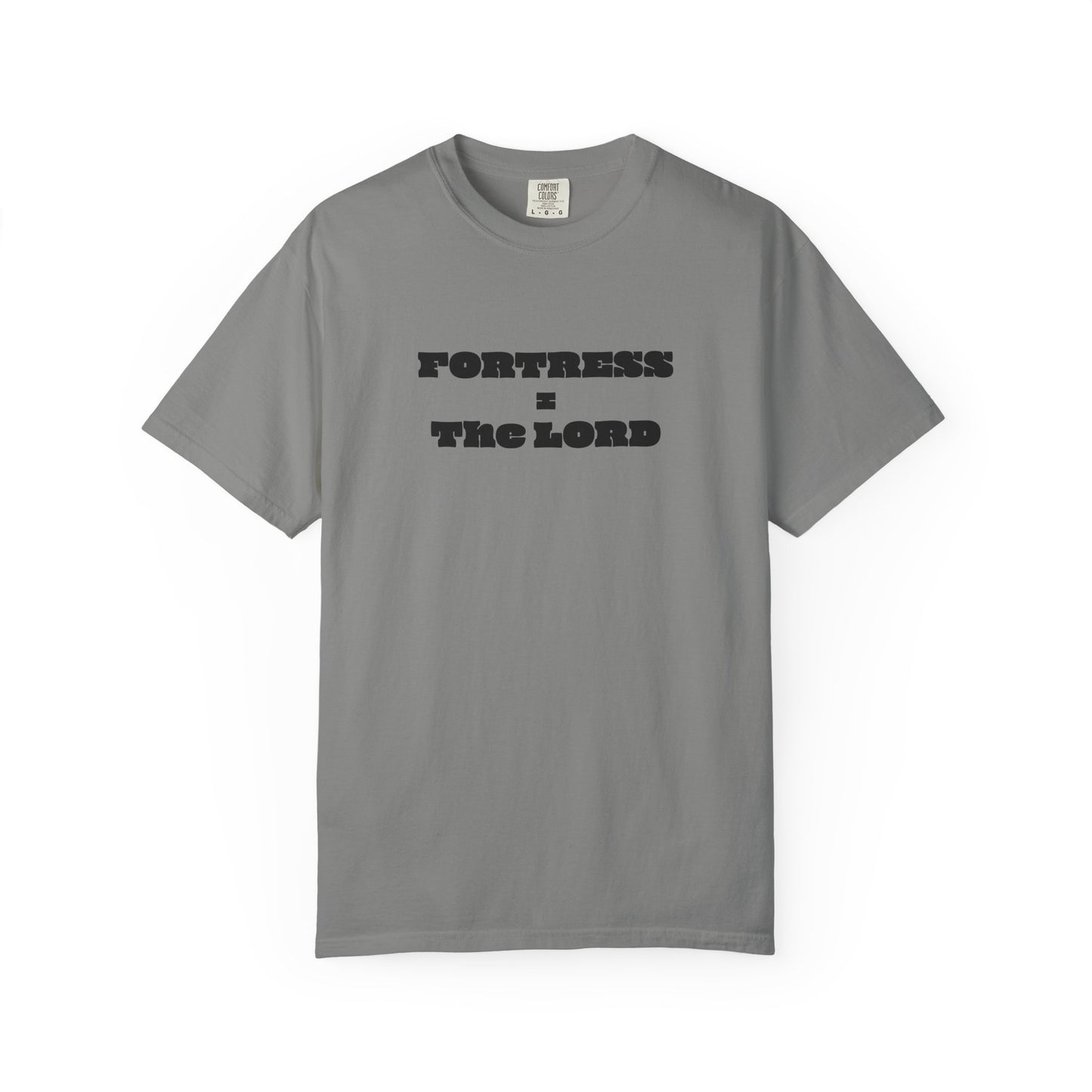 Fortress = the Lord T-Shirt