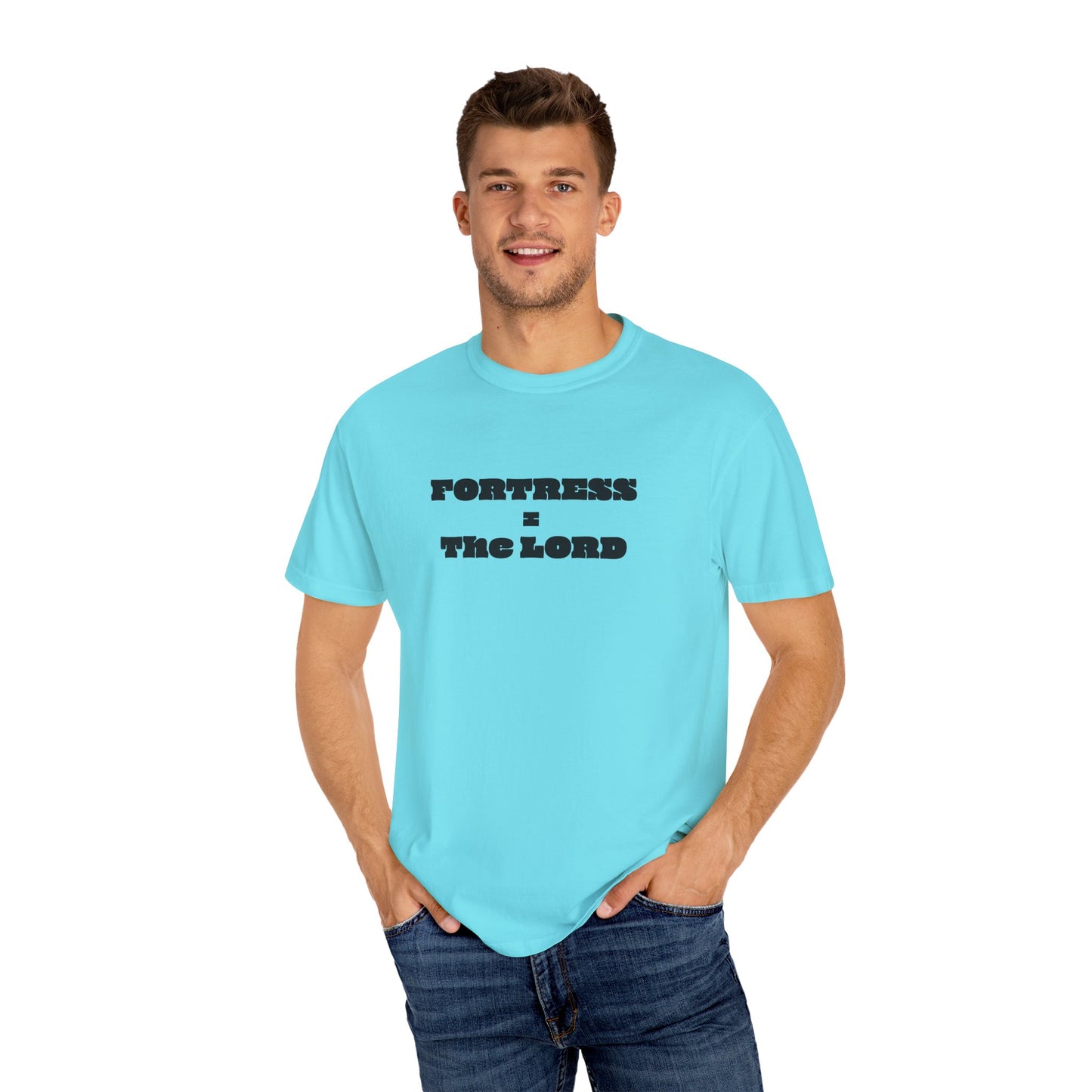 Fortress = the Lord T-Shirt