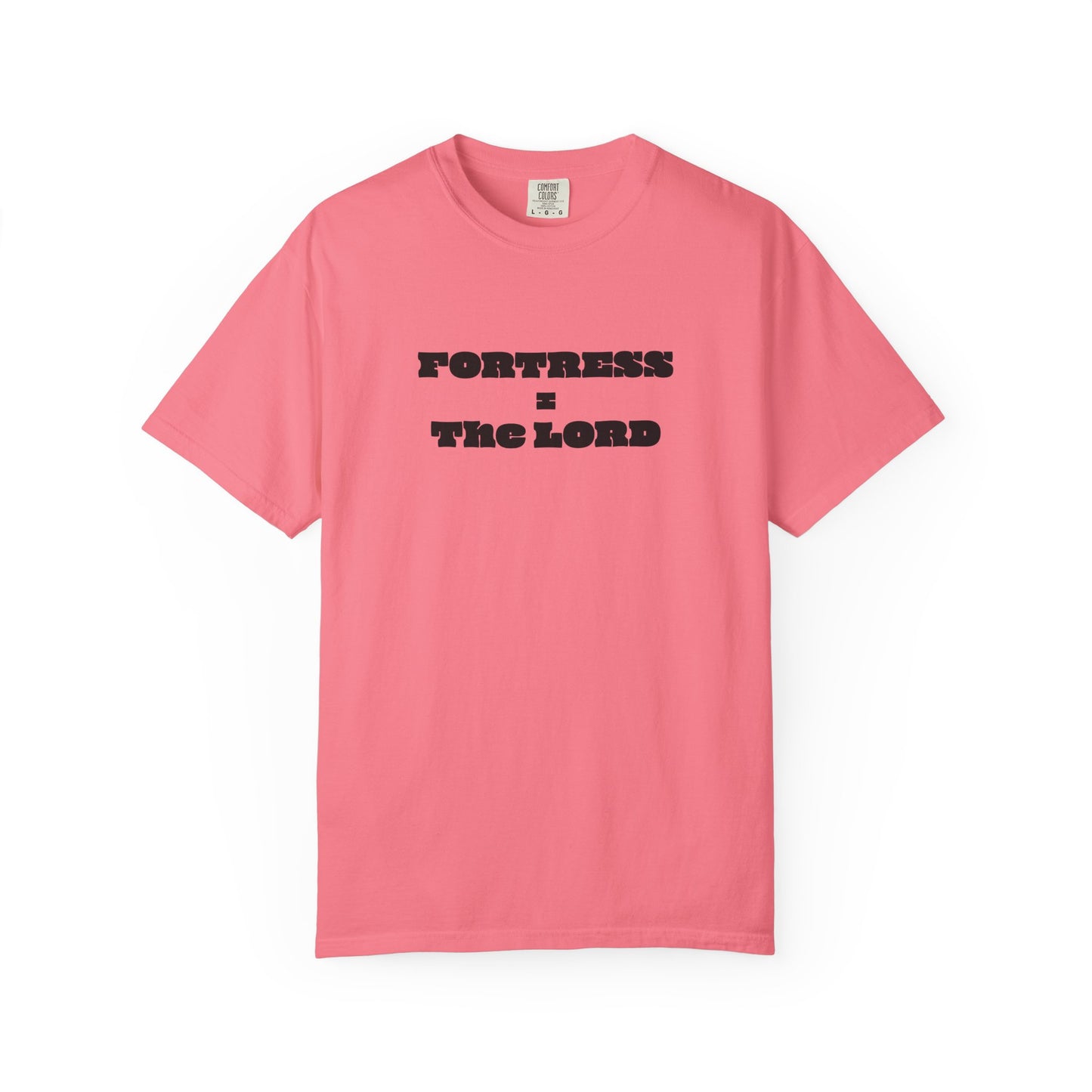 Fortress = the Lord T-Shirt