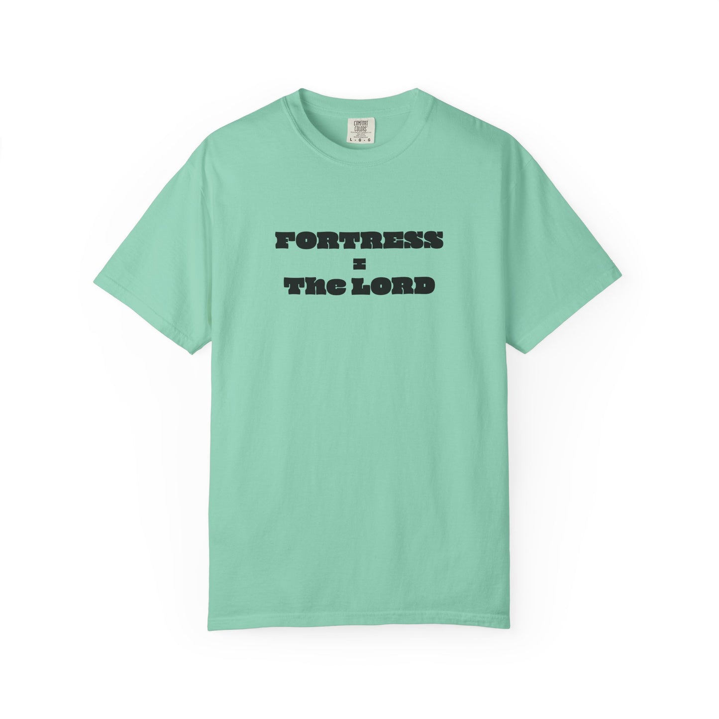 Fortress = the Lord T-Shirt