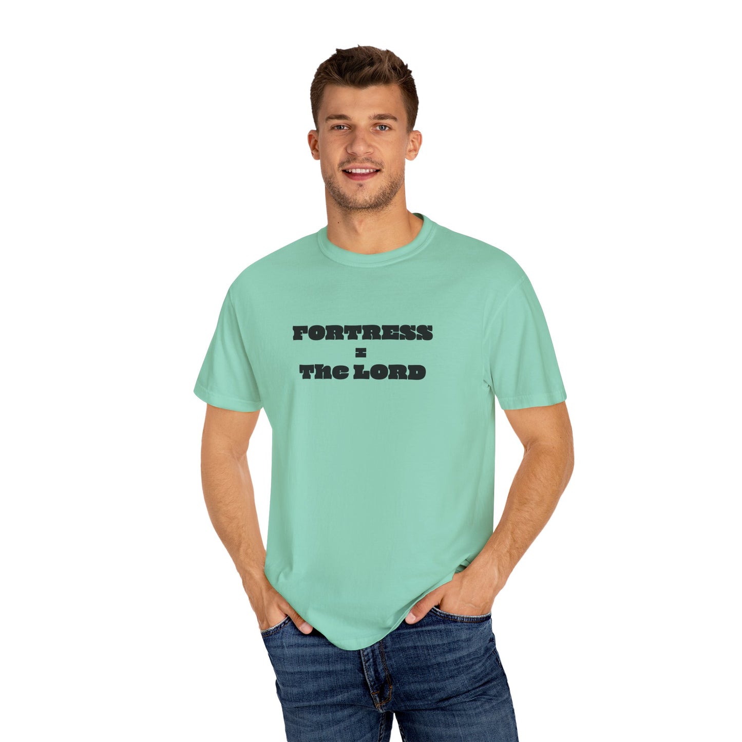 Fortress = the Lord T-Shirt
