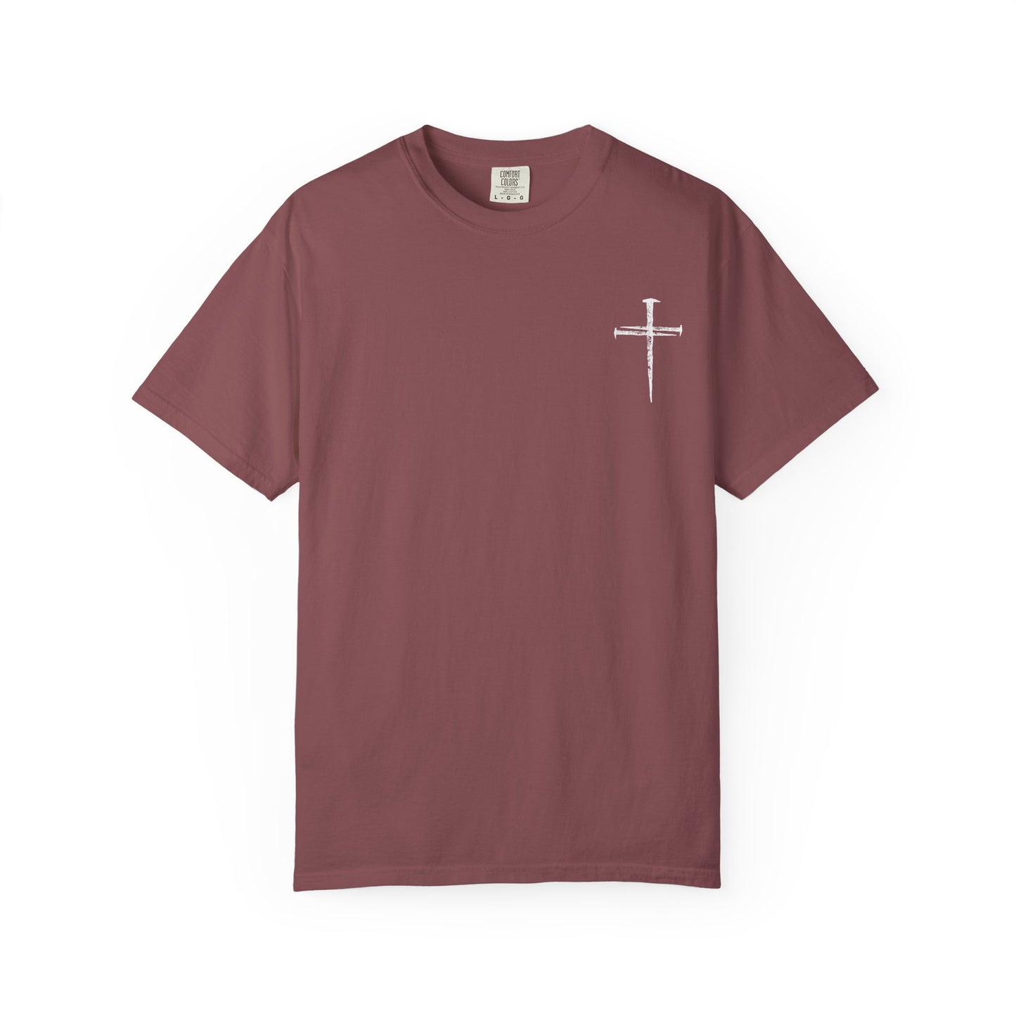 Faith-Inspired Unisex Garment-Dyed T-Shirt | 'It Wasn't the Nails...' Design