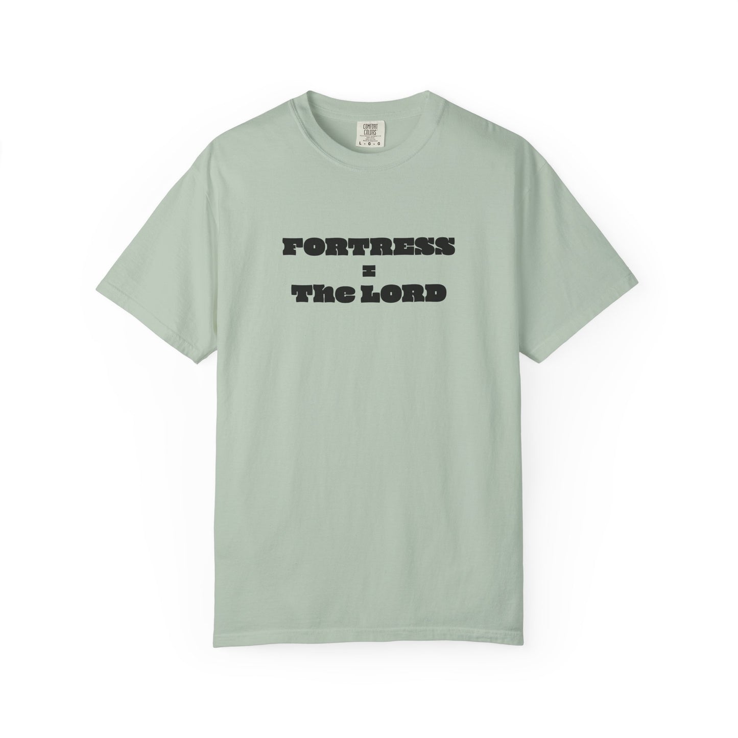 Fortress = the Lord T-Shirt