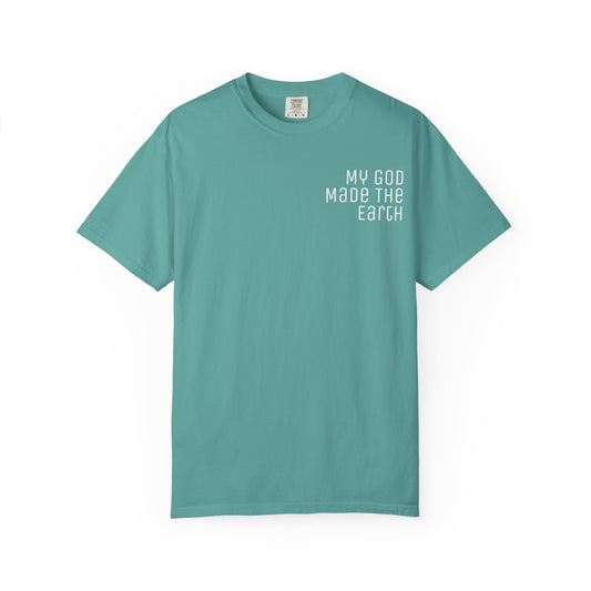 My God Made the Earth T-Shirt