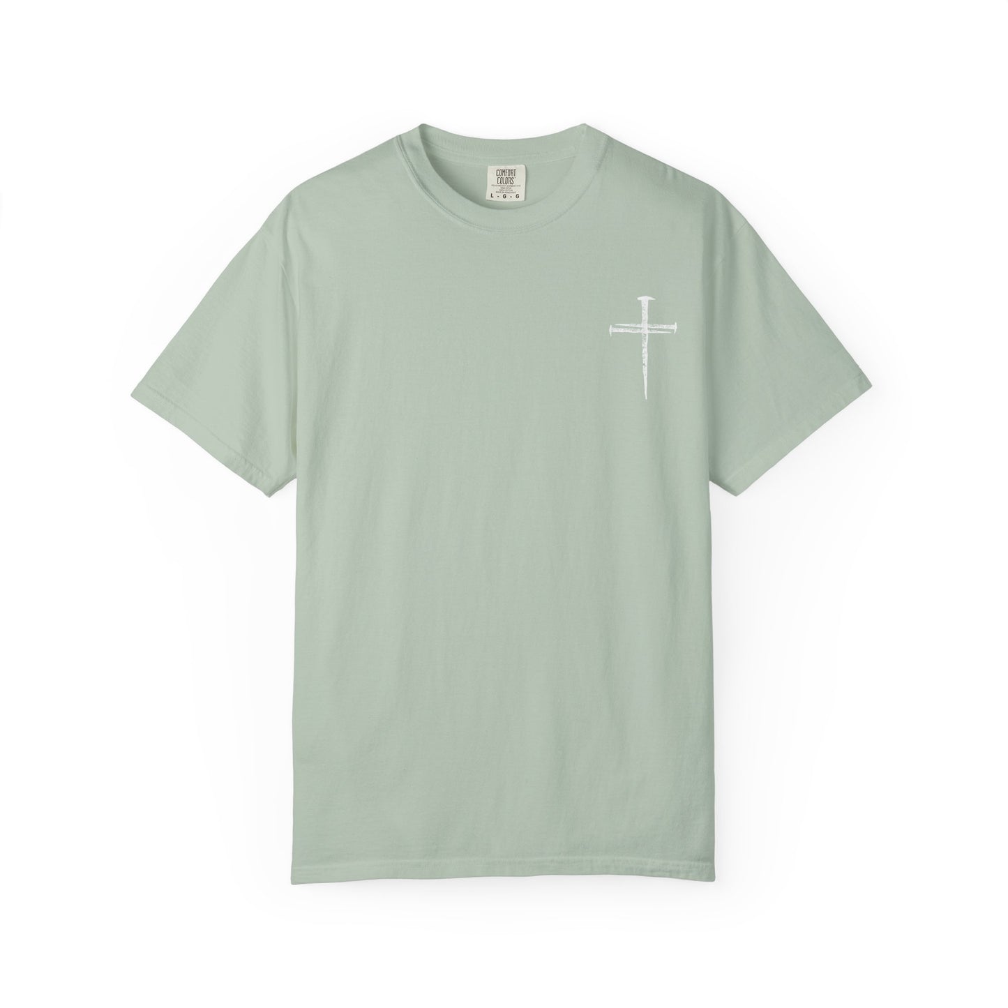 Faith-Inspired Unisex Garment-Dyed T-Shirt | 'It Wasn't the Nails...' Design