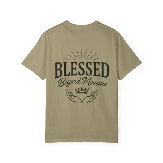 Blessed Beyond Measure Unisex Garment-Dyed T-Shirt - Jeremiah 17:7 Inspirational Tee