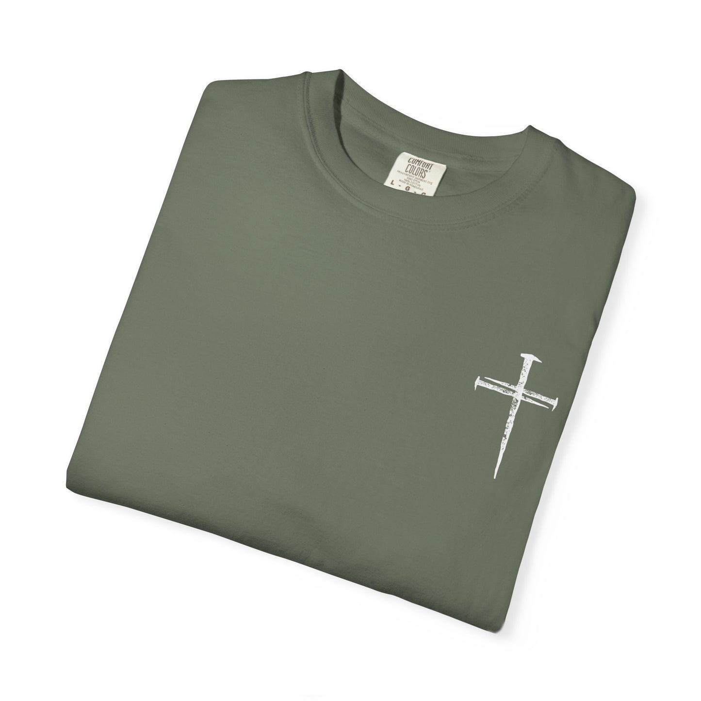 Faith-Inspired Unisex Garment-Dyed T-Shirt | 'It Wasn't the Nails...' Design