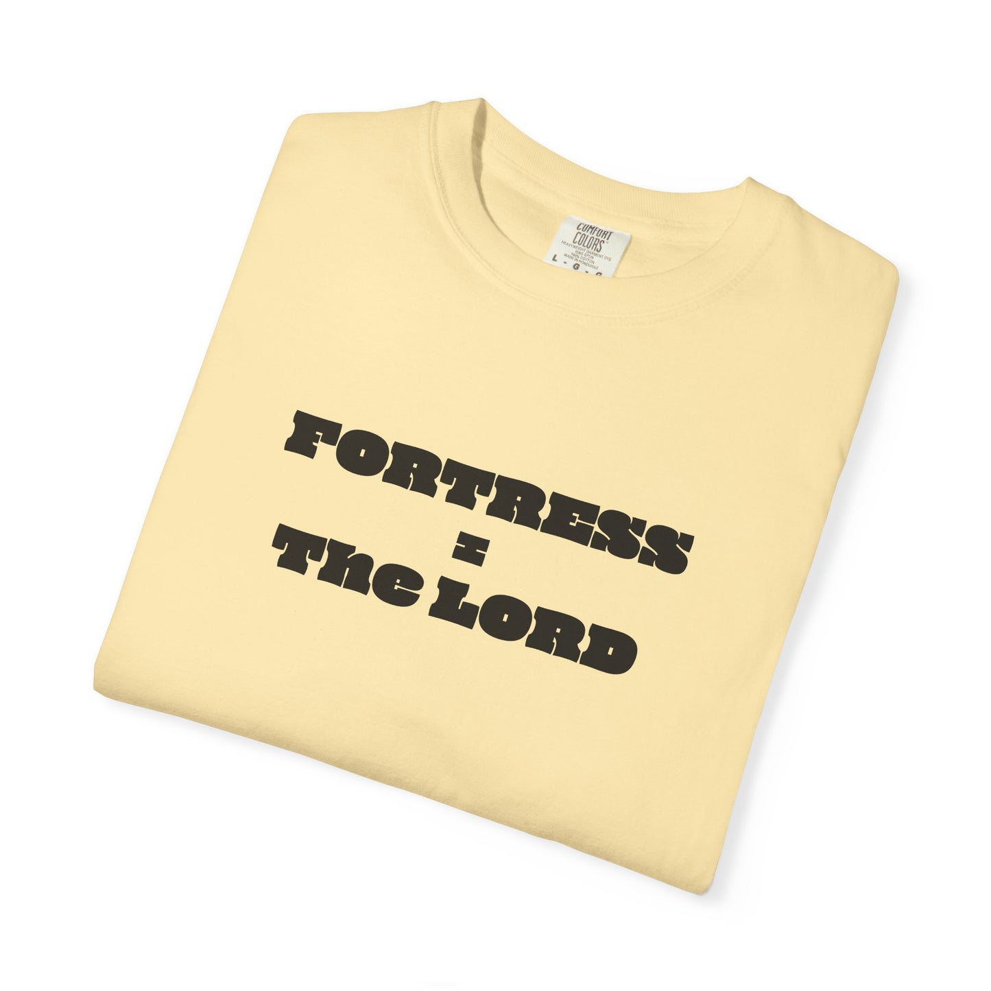 Fortress = the Lord T-Shirt