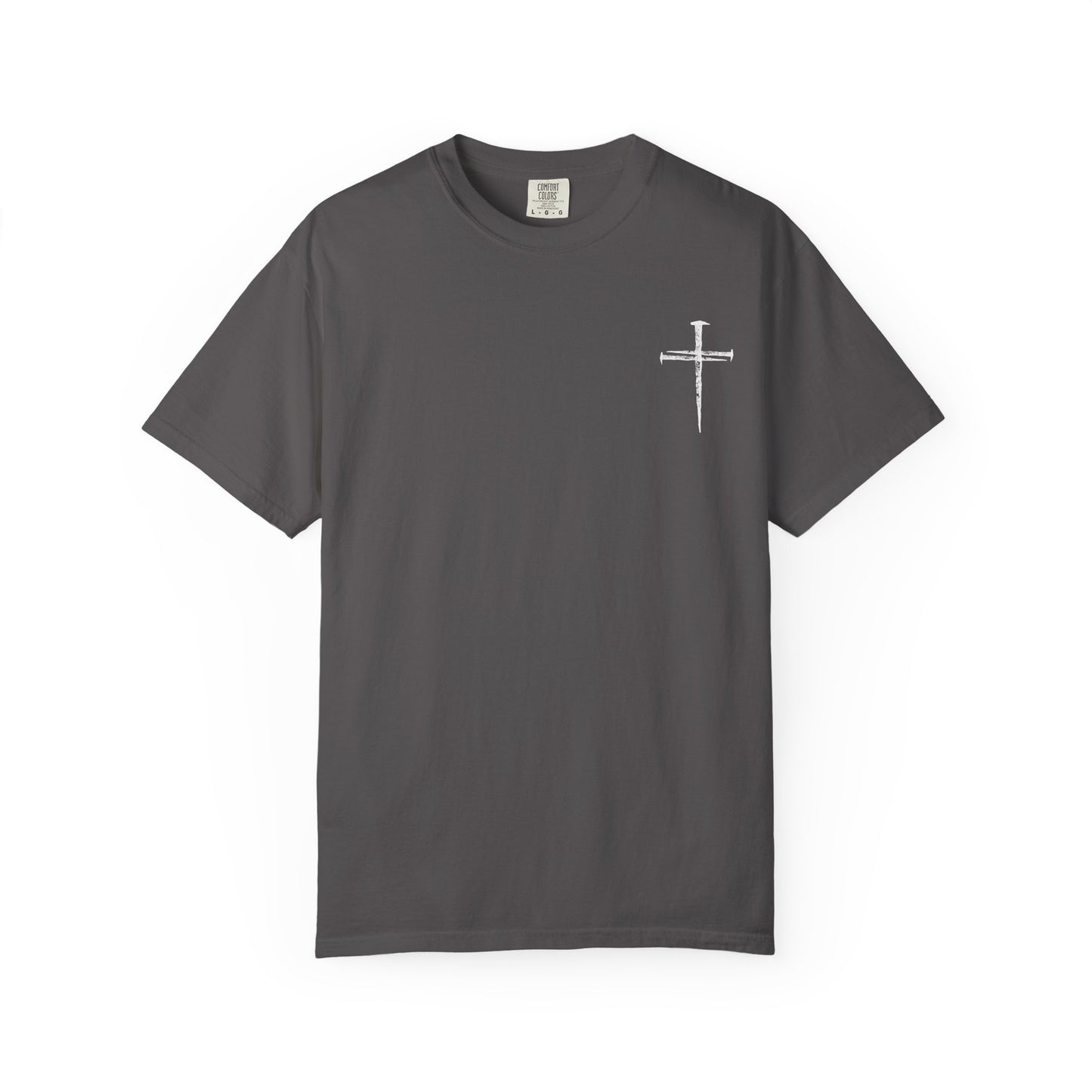 Faith-Inspired Unisex Garment-Dyed T-Shirt | 'It Wasn't the Nails...' Design