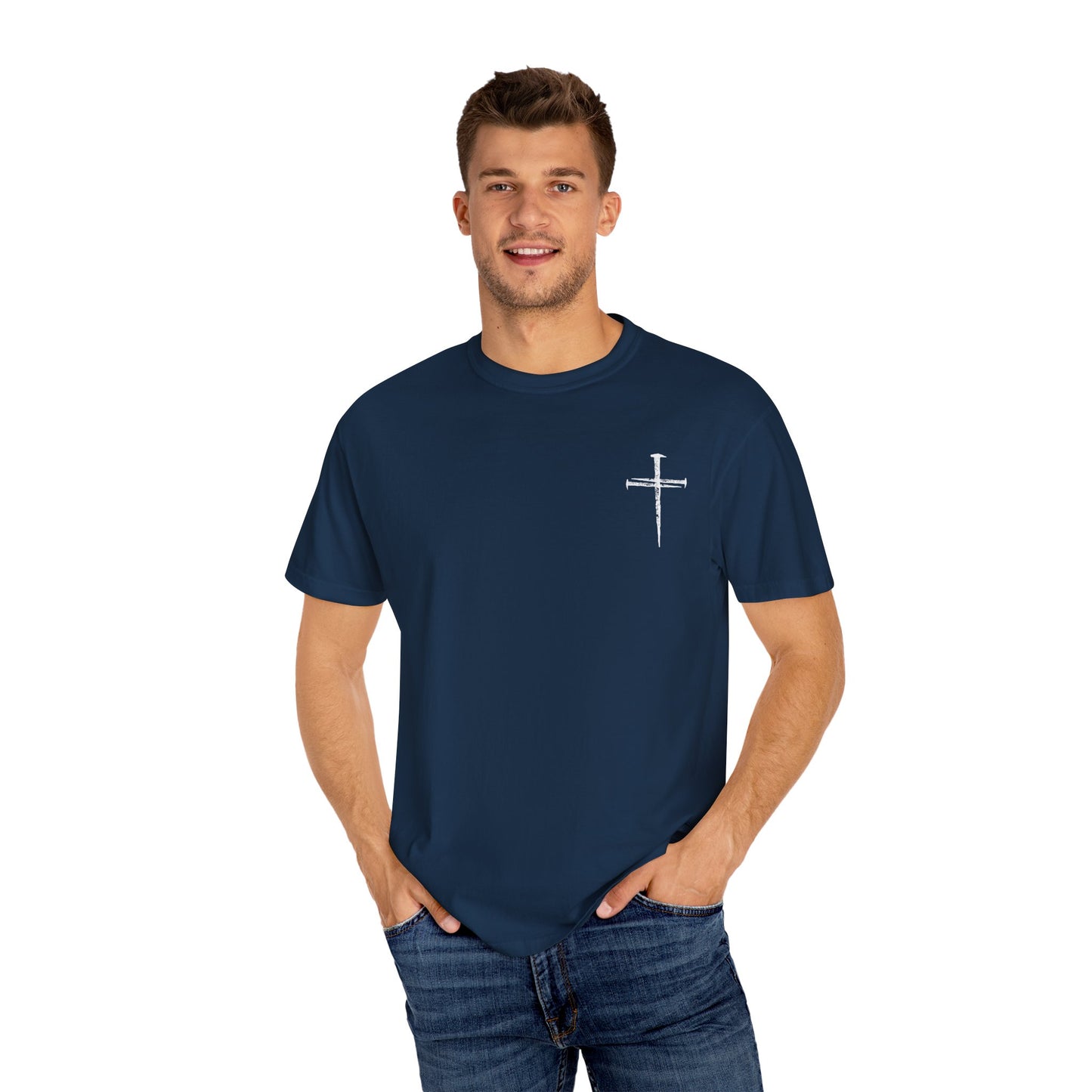 Faith-Inspired Unisex Garment-Dyed T-Shirt | 'It Wasn't the Nails...' Design
